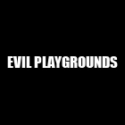 Evil Playgrounds